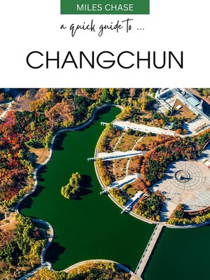 cover image of A Quick Guide to ... Changchun